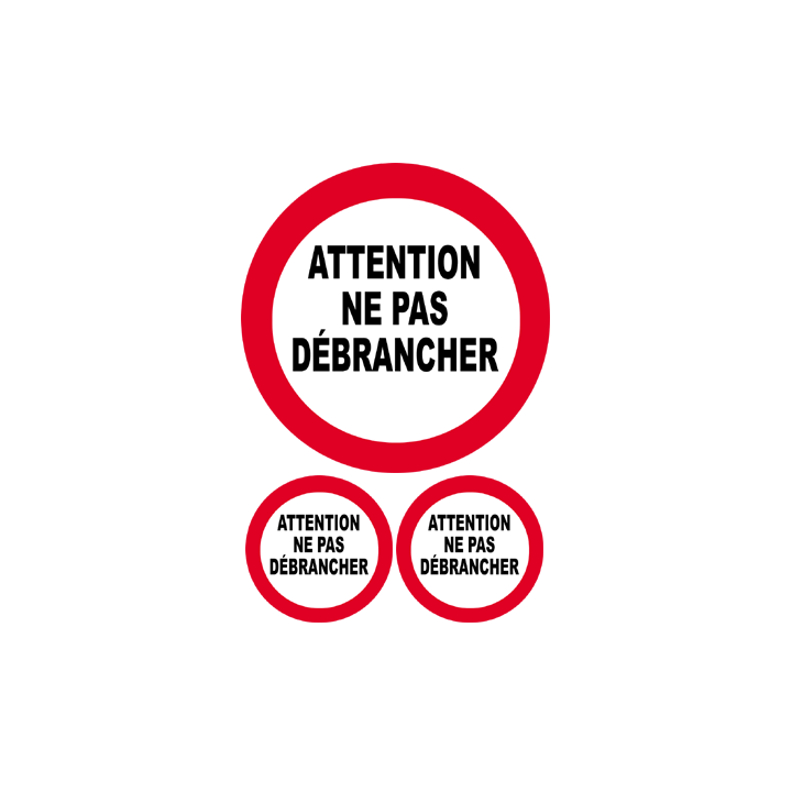 Autocollant ne pas débrancher