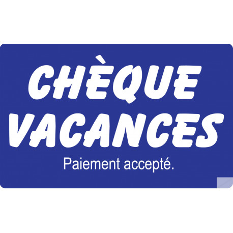 Paiement par Chèque vacances accepté Paiement par Chèque vacances accepté