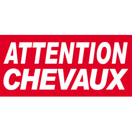 Sticker Attention Chevaux