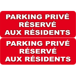 Parking Privé Réservé aux Résidents (2 fois 10x5cm) - Sticker/auto