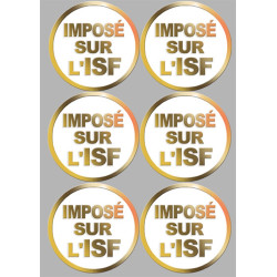 Imposé sur l'ISF (6 stickers de 9.5x9.5cm) - Sticker/autocollant