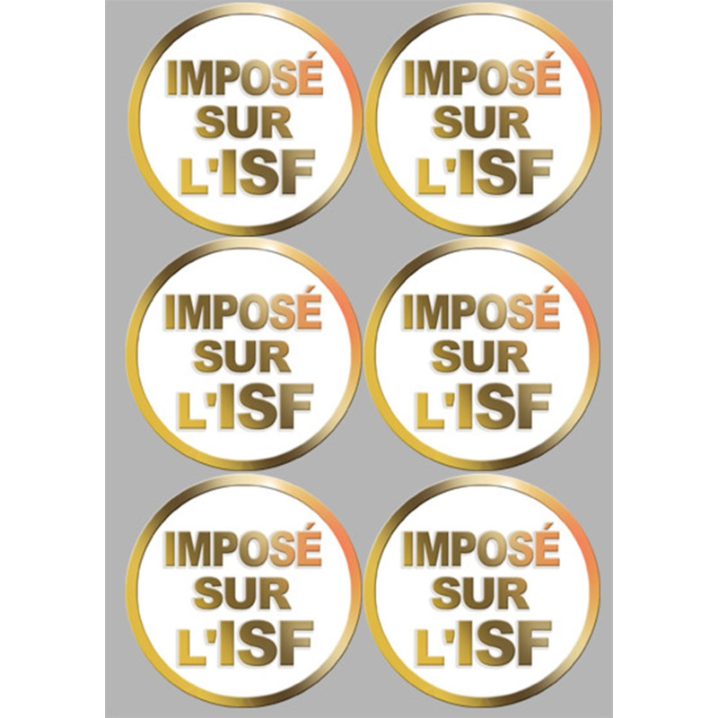Imposé sur l'ISF (6 stickers de 9.5x9.5cm) - Sticker/autocollant Imposé sur l'ISF (6 stickers de 9.5x9.5cm) - Sticker/autocollant
