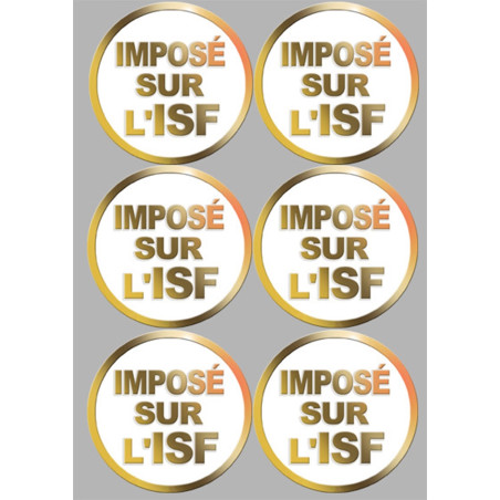 Imposé sur l'ISF (6 stickers de 9.5x9.5cm) - Sticker/autocollant