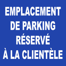 Emplacement parking réservé à la clientèle - 15cm - Sticker/autoco