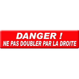 Ne pas doubler par la droite (30x7cm) - Sticker / autocollant