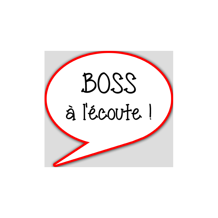 boss à l'écoute - 15x13.5cm - sticker/autocollant