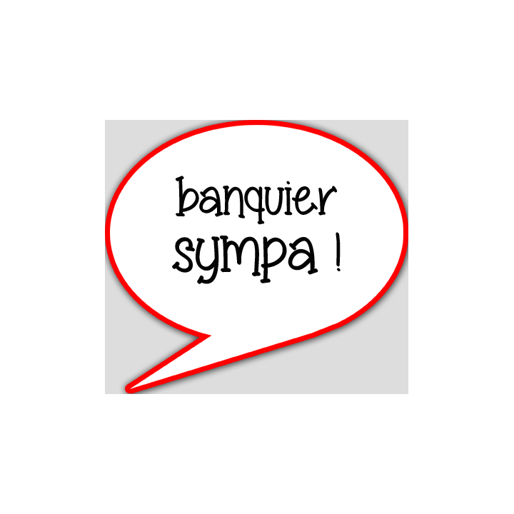 banquier sympa - 10x9cm - sticker/autocollant