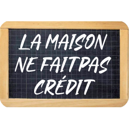 La maison ne fait pas crédit  - 20x13cm - Sticker/autocollant