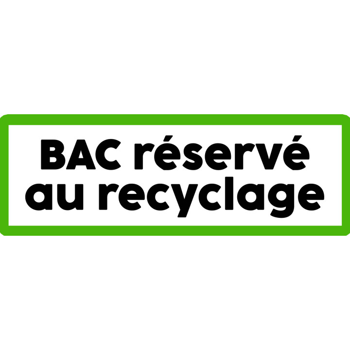 Bac réservé au recyclage - 29x10cm - Sticker/autocollant