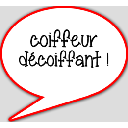coiffeur décoiffant