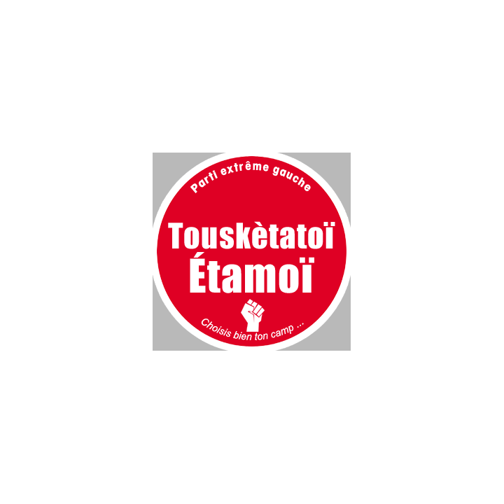 Choisi ton camp "le parti extrême gauche"