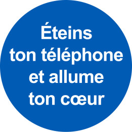 éteins ton téléphone et allume ton cœur - 5x5cm - Sticker/autocoll
