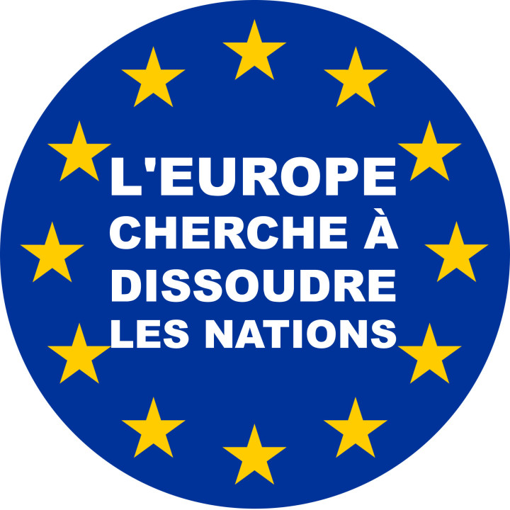 l'Europe cherche à dissoudre les nations - 5x5cm - Sticker/autocollan