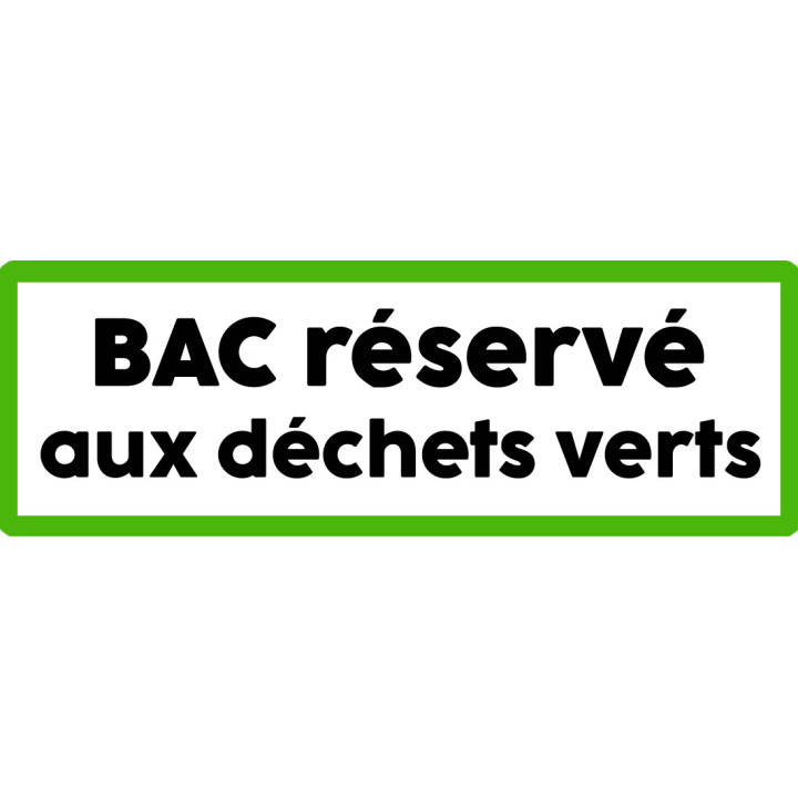 Bac réservé déchets verts - 20x7cm - Sticker/autocollant
