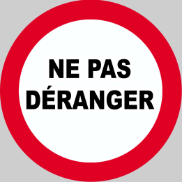 Ne pas déranger - 10x10cm - Sticker/autocollant