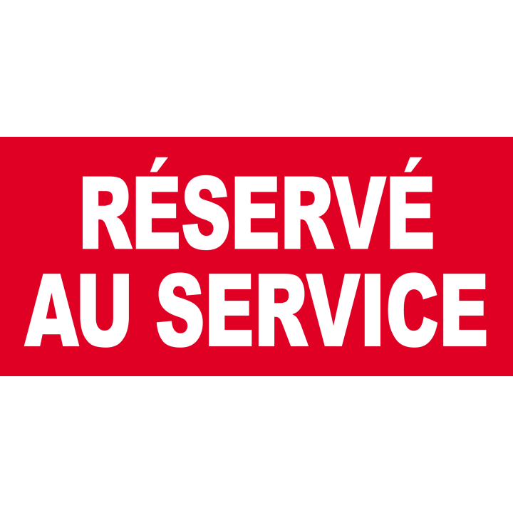 Réservé au service - 30x14cm - Sticker/autocollant