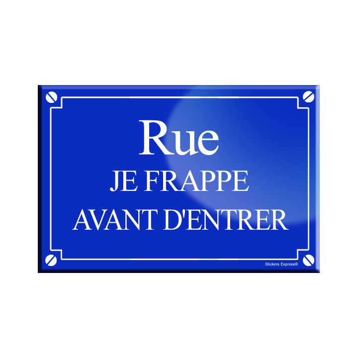 Rue je frappe avant d'entrer