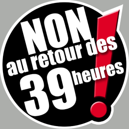 Non au retour des 39 heures