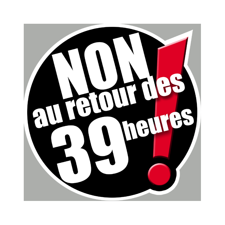 Non au retour des 39 heures