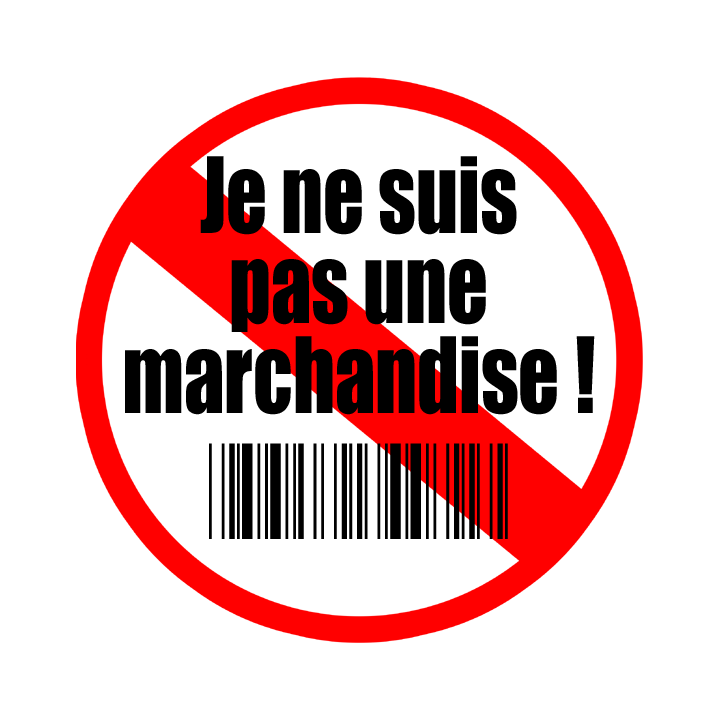 Je ne suis pas une marchandise